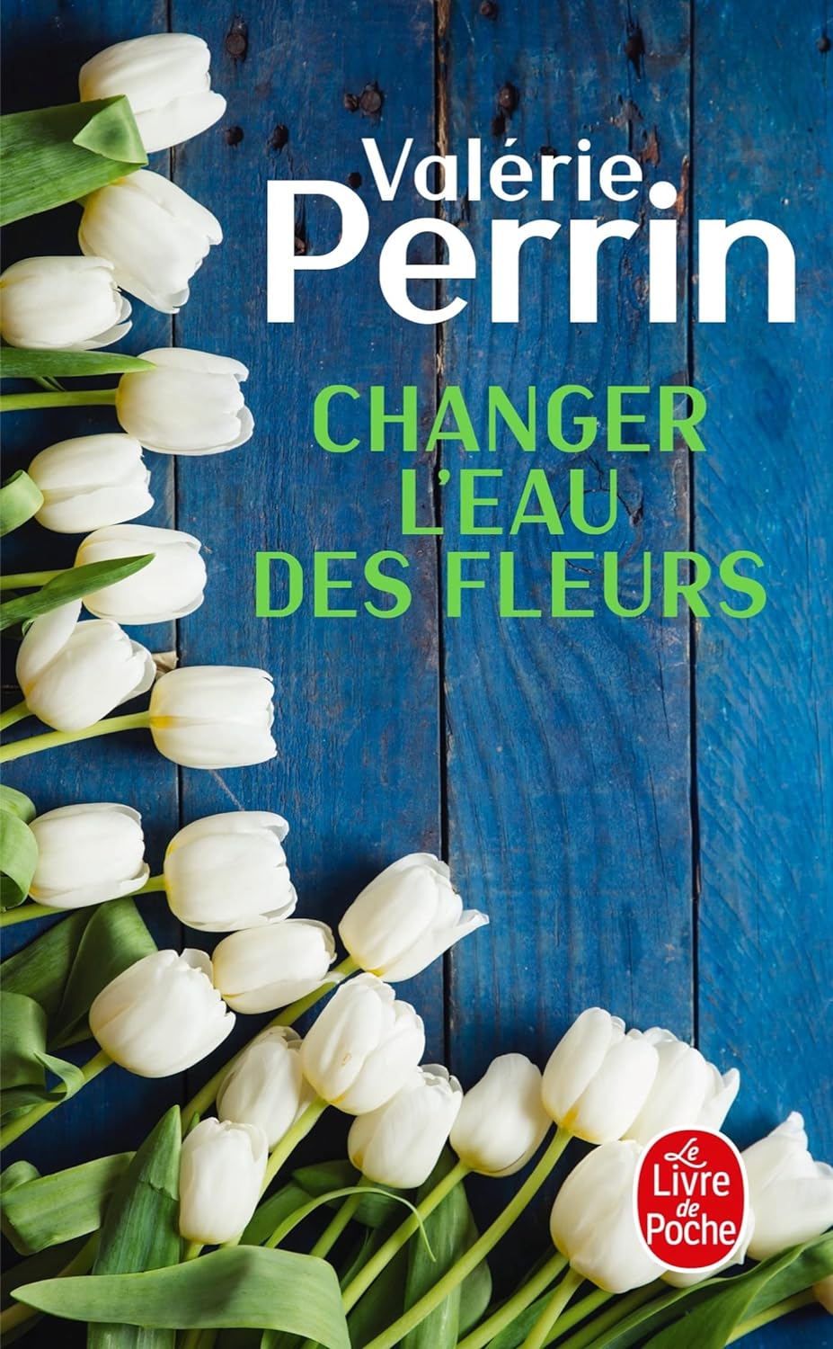 Livre Changer l'eau des fleurs - Valérie Perrin (Livre d'occasion) - ISBN 2253238023