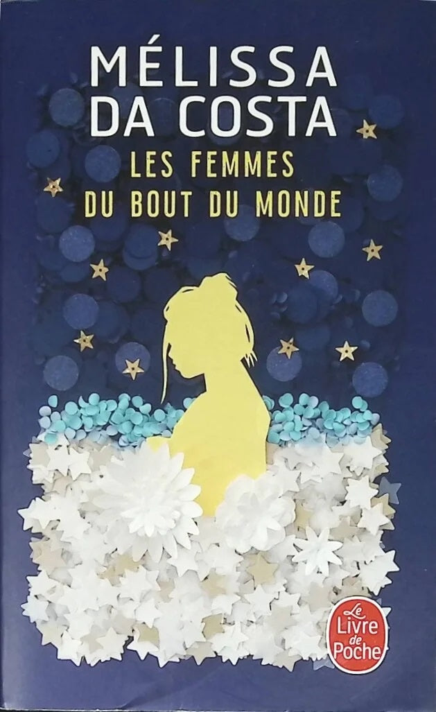Les femmes du bout du monde - Mélissa Da Costa