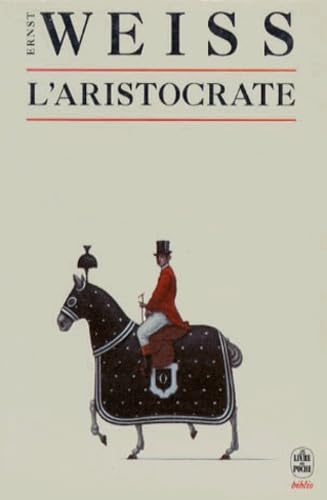 Livre L'aristocrate - Ernst Weiss (Livre d'occasion) - ISBN 2253932094