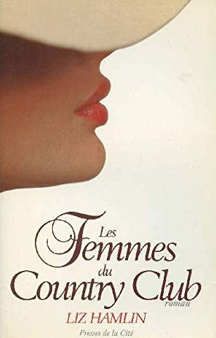 Livre Les femmes du Country Club - Liz Hamlin (Livre d'occasion) - ISBN 2258017319
