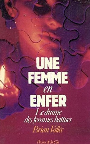 Livre Une femme en enfer : Le drame des femmes battues - Brian Valle (Livre d'occasion) - ISBN 22...