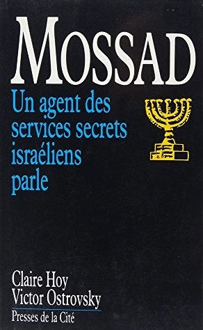 Livre Mossad : Un agent des services secrets israéliens parle - Claire Hoy (Livre d'occasion) - I...