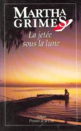 Livre La jetée sous la lune - Martha Grimes (Livre d'occasion) - ISBN 2258035910