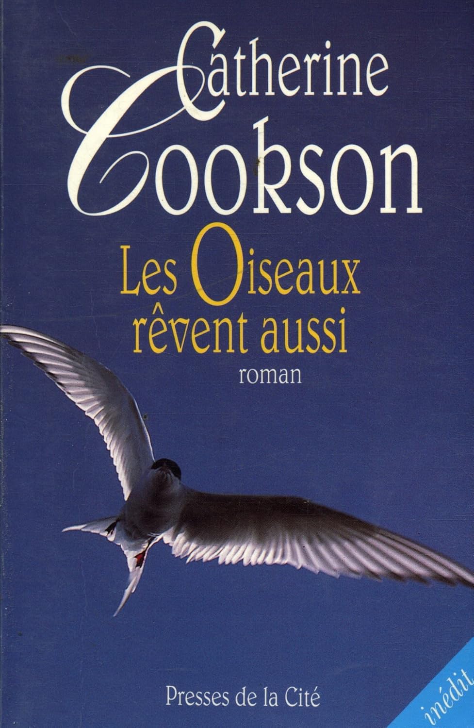 Livre Les oiseaux rêvent aussi - Catherine Cookson (Livre d'occasion) - ISBN 2258037573