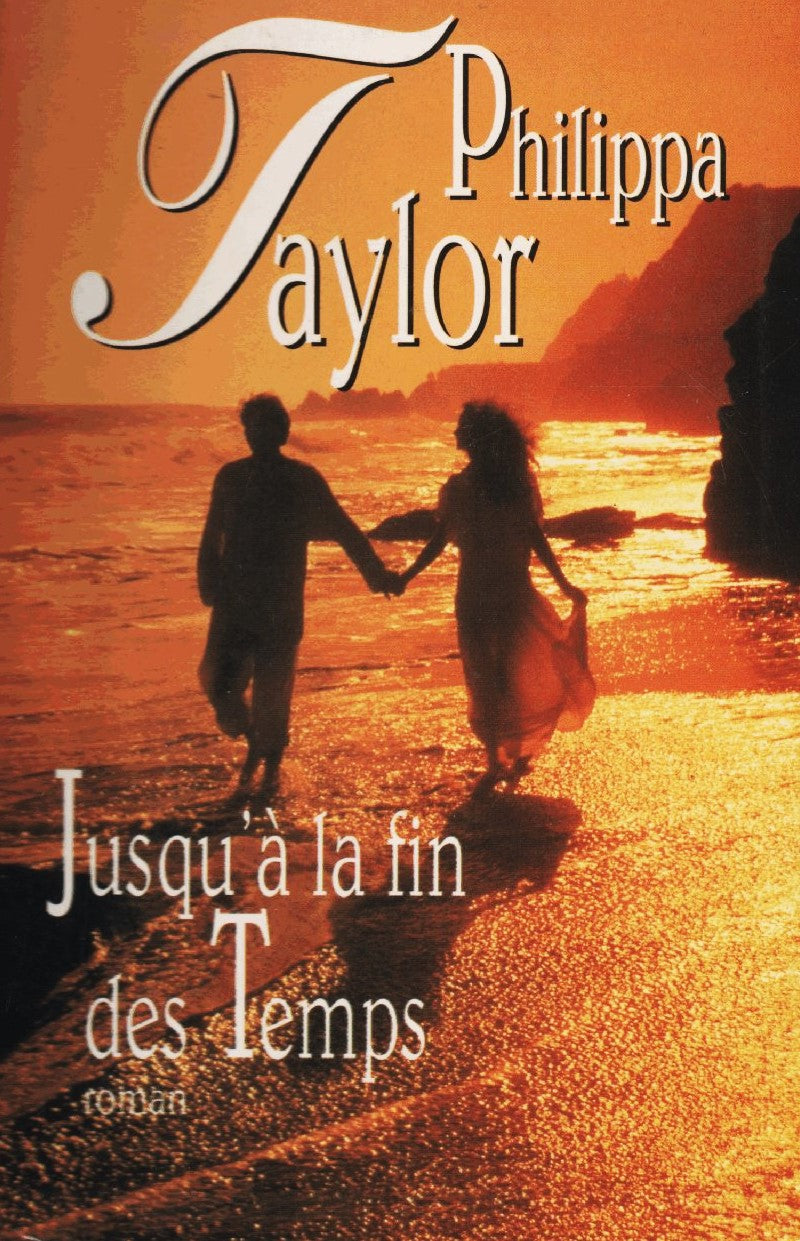 Livre Jusqu'à la fin des temps - Philippa Taylor (Livre d'occasion) - ISBN 2258039355