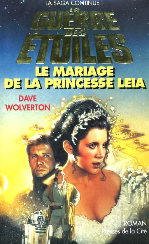 Livre Le mariage de la princesse Leia - Dave Wolverton (Livre d'occasion) - ISBN 2258041015