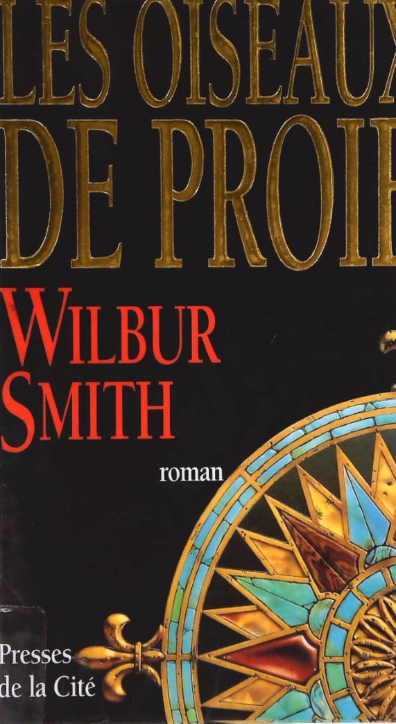 Livre Les oiseaux de proie - Wilbur Smith (Livre d'occasion) - ISBN 2258047501