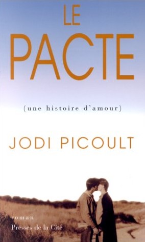 Livre Le pacte (Une histoire d'amour) - Jodi Picoult (Livre d'occasion) - ISBN 225805057X