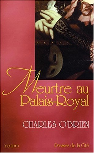 Livre Meurtre au Palais-Royal (Charles O'Brien) (Livre d'occasion) - ISBN 2258058872