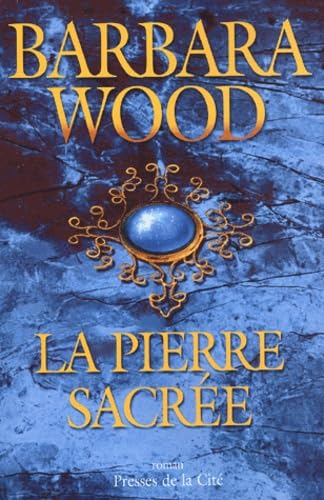 Livre La pierre sacrée (Barbara Wood) (Livre d'occasion) - ISBN 2258059607
