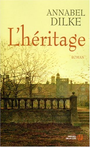 Livre L'héritage - Annabel Dilke (Livre d'occasion) - ISBN 2258065658