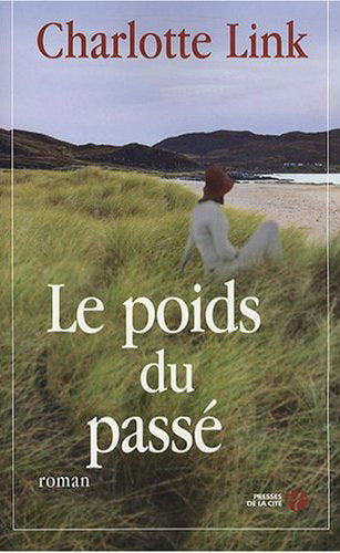 Livre Le poids du passé - Charlotte Link (Livre d'occasion) - ISBN 2258073693