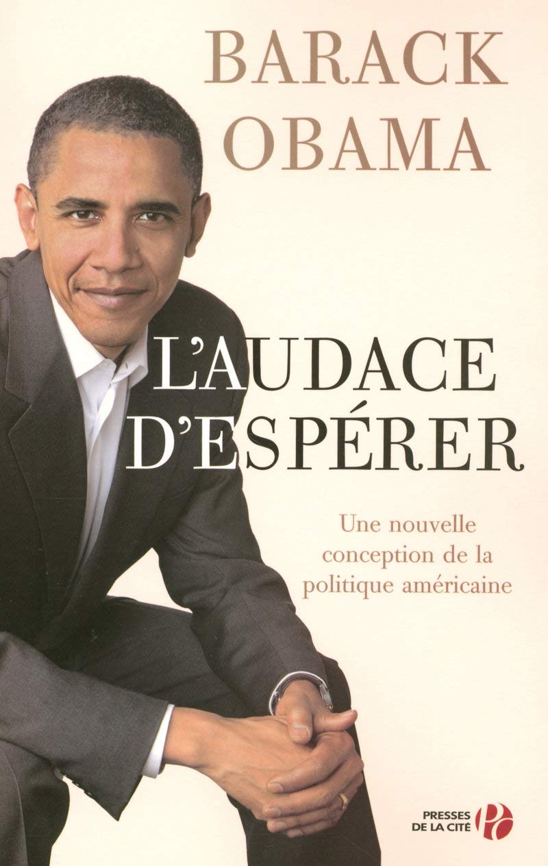 Livre L'audace d'espérer : Une nouvelle conception de la politique américaine (Barack Obama)...