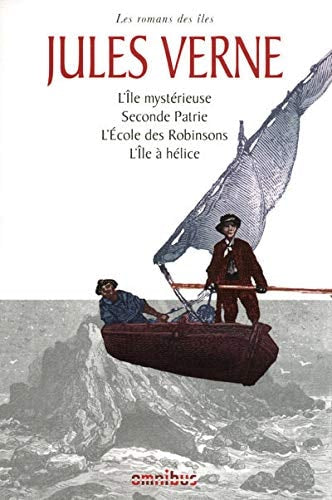 Livre Les romans des îles : L'île mystérieuse - Seconde Patrie - L'École des Robinson - L'île à...