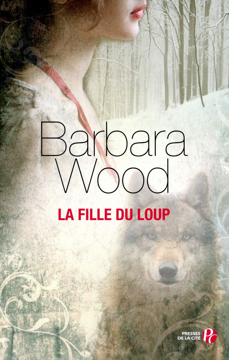 Livre La fille du loup - Barbara Wood (Livre d'occasion) - ISBN 2258093465