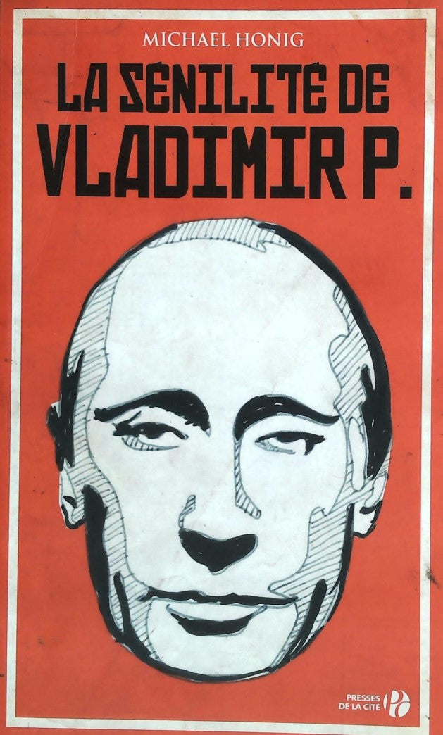Livre La sénilité de Vladimir P. - Michael Honig (Livre d'occasion)