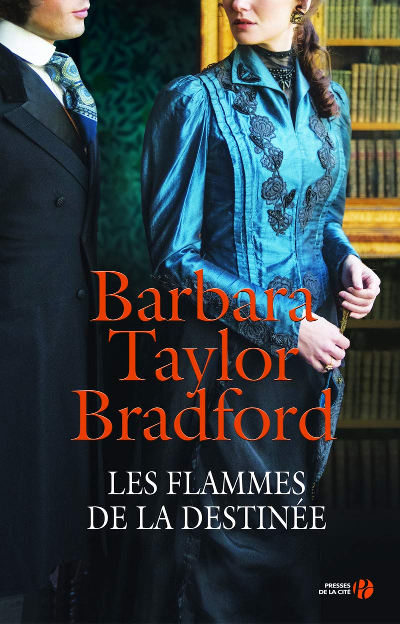 La maison des Falconer # 2 : Les flammes de la destinée - Barbara Taylor Bradford