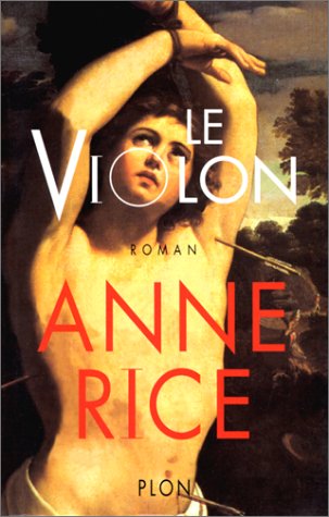 Livre Le violon - Anne Rice (Livre d'occasion) - ISBN 2259188281