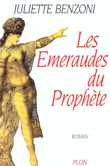 Les émeraudes du prophète - Juliette Benzoni