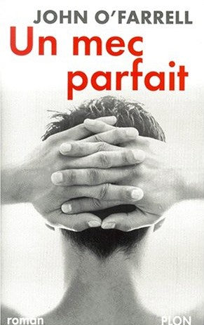 Livre Un mec parfait - John O'Farrell (Livre d'occasion) - ISBN 2259193757