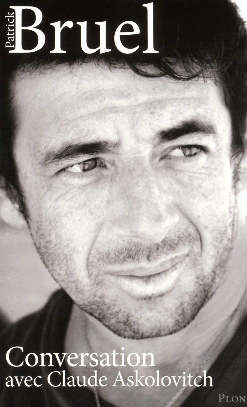Livre Conversation avec Claude Askolovitch - Patrick Bruel (Livre d'occasion) - ISBN 2259201350