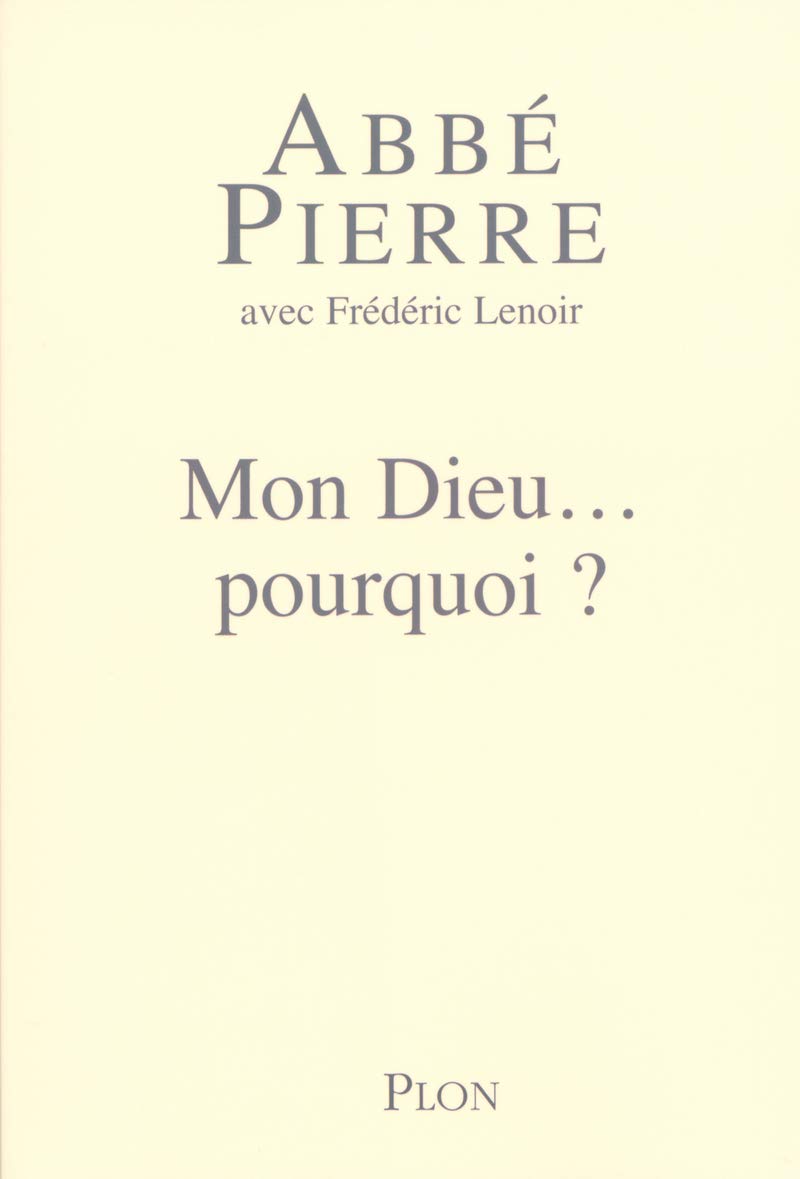 Livre Mon Dieu… pourquoi? - Abbé Pierre (Livre d'occasion) - ISBN 2259201407