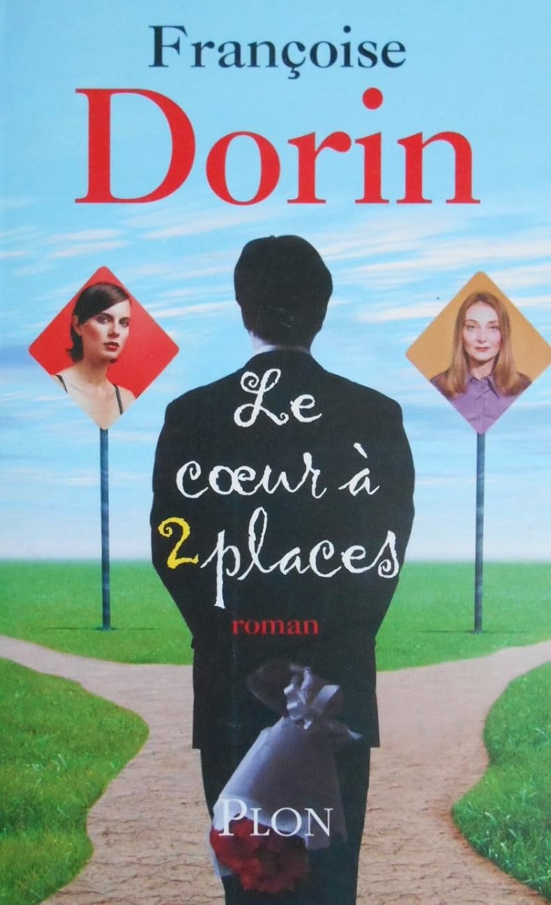 Livre Le coeur à deux places - Françoise Dorin (Livre d'occasion) - ISBN 2259203043