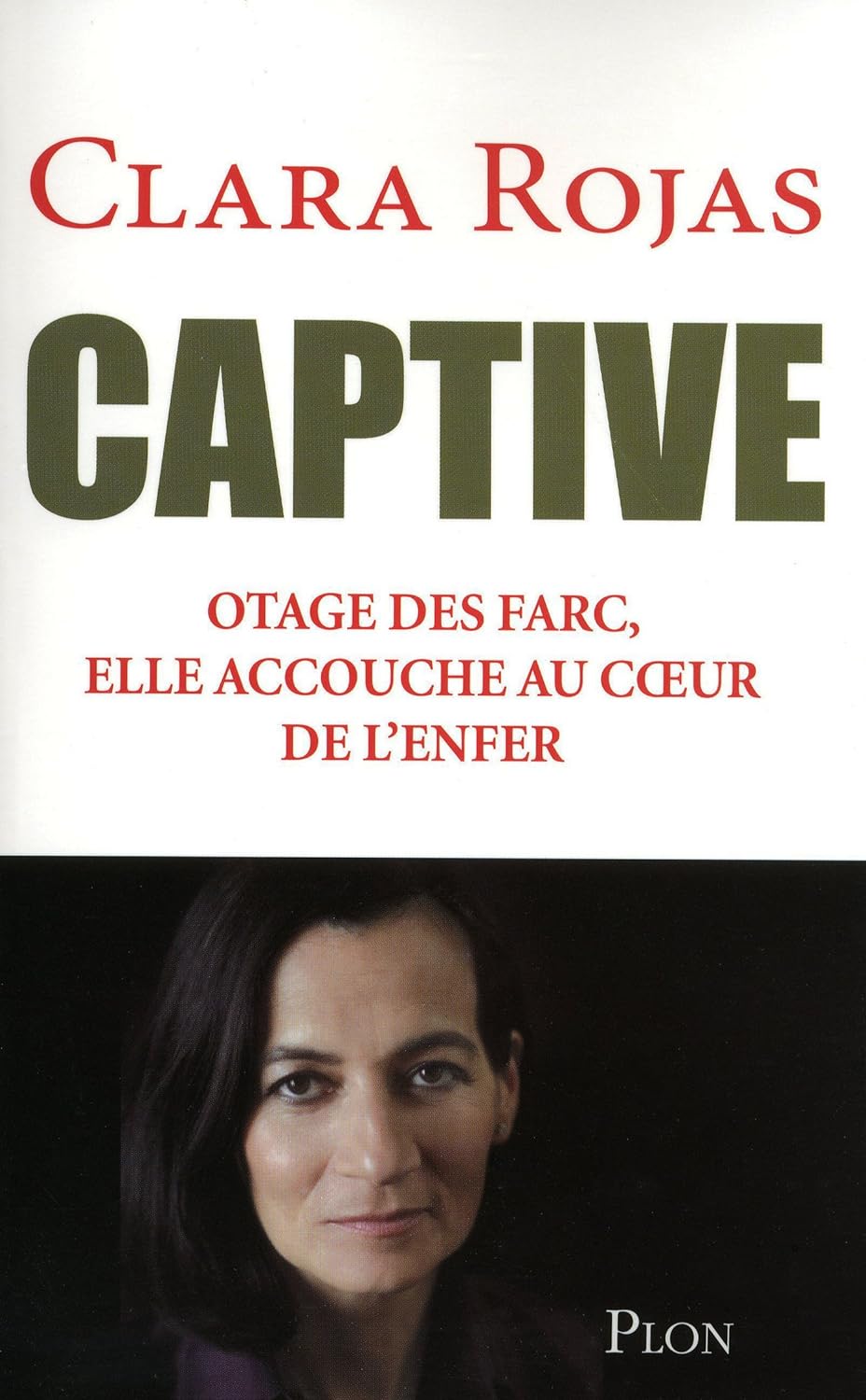 Livre Captive - Clara Rojas (Livre d'occasion) - ISBN 2259209742