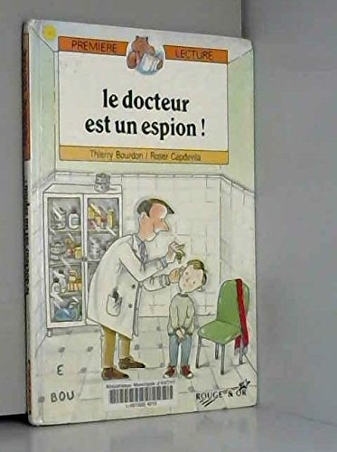 Livre Le docteur est un espion! (Thierry Bourdon / Roser Capdevila) (Livre d'occasion) - ISBN...