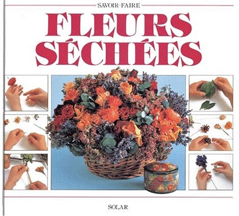 Livre Fleurs séchées - Collectif (Livre d'occasion) - ISBN 226300002X