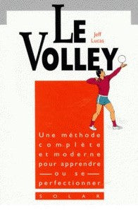 Livre Le volley - Jeff Lucas (Livre d'occasion) - ISBN 2263019227