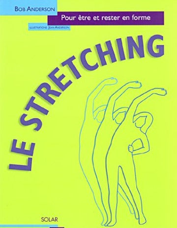 Livre Le Stretching - Bob Anderson (Livre neuf) - ISBN 2263031200