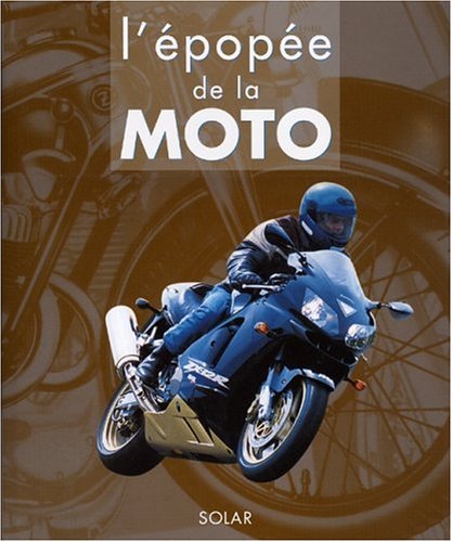 Livre L'épopée de la moto - Collectif (Livre d'occasion) - ISBN 2263032851