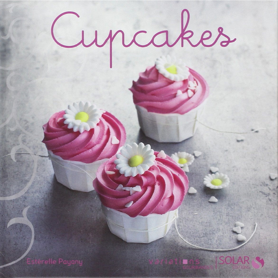 Livre Cupcakes - Estérelle Collectif (Livre d'occasion) - ISBN 2263052267