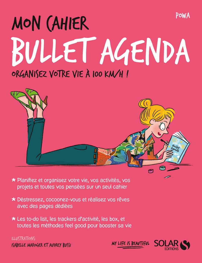 Livre Mon cahier Bullet Agenda : Organisez votre vie à 100 km/h ! (Livre neuf)