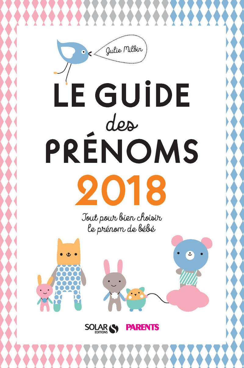 Livre Guide des prénoms 2018 - Julie Milbin (Livre d'occasion) - ISBN 2263154108