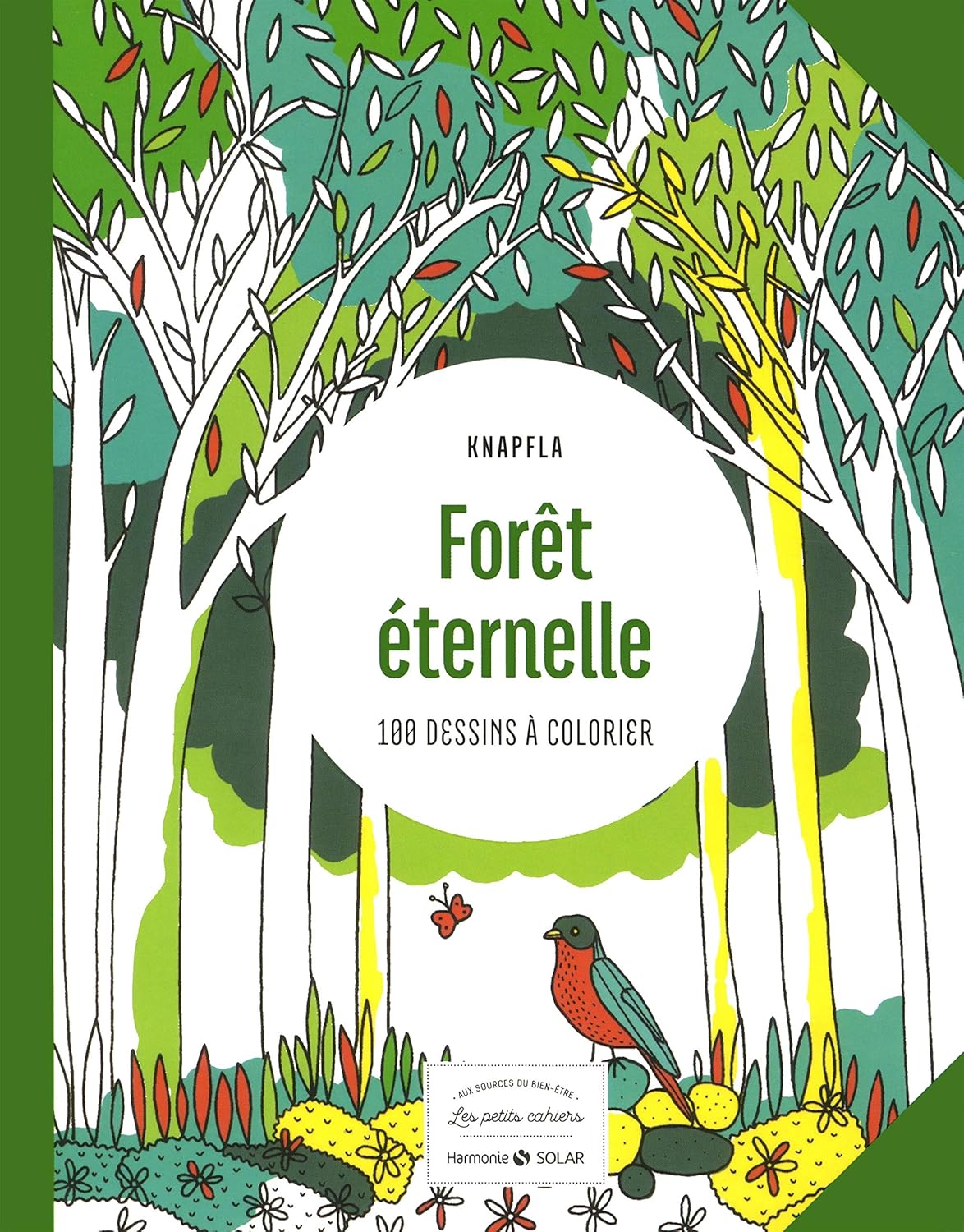 Livre Forêt éternelle : 100 Dessins à colorier - Knapfla (Livre d'occasion) - ISBN 2263157379