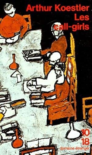 Livre Les Call-girls - Arthur Koestler (Livre d'occasion) - ISBN 2264018380