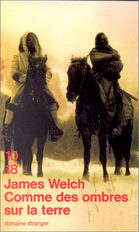 Livre Comme des ombres sur la terre (James Welch) (Livre d'occasion) - ISBN 2264023023