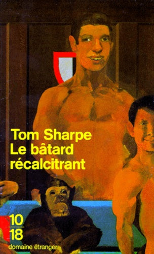 Livre Le bâtard récalcitrant - Tom Sharpe (Livre d'occasion) - ISBN 2264023724