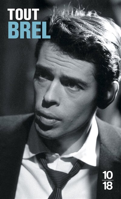 Livre Tout Brel - Jacques Brel (Livre d'occasion) - ISBN 2264033711