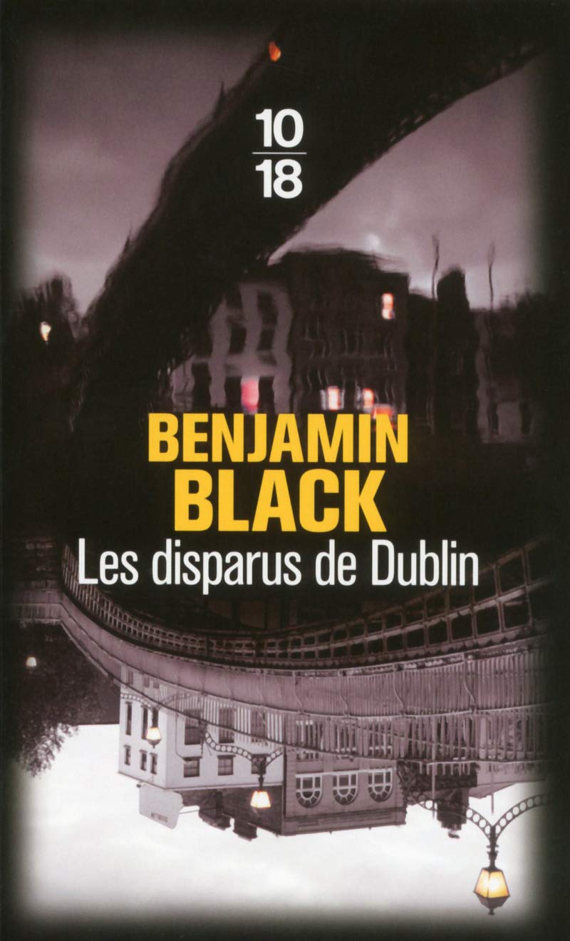 Livre Les disparus de Dublin - Benjamin Black (Livre d'occasion) - ISBN 2264053089