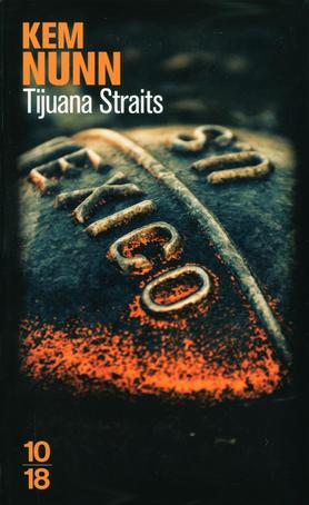 Livre Tijuana Straits - Kem Nunn (Livre d'occasion) - ISBN 2264055391