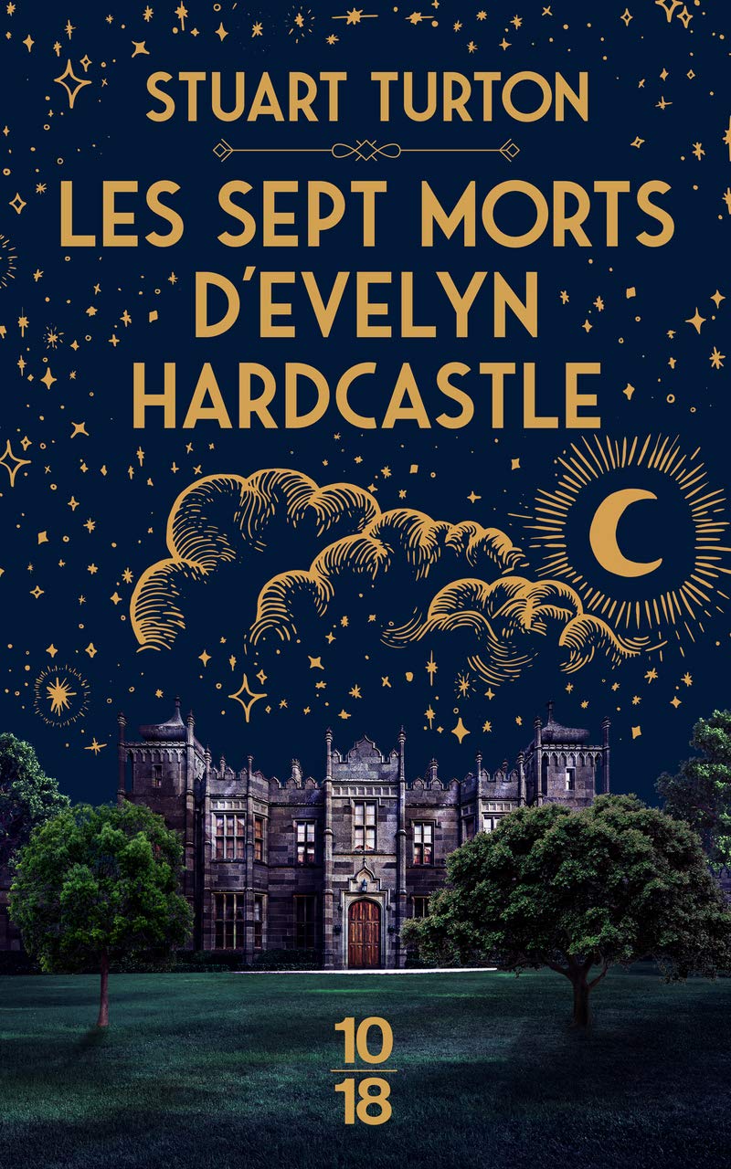 Les sept morts d'Evelyn Hardcastle - Stuart Turton