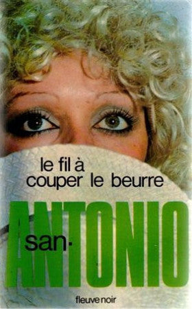 Livre Le fil à couper le beurre (San-Antonio) (Livre d'occasion) - ISBN 2265000515