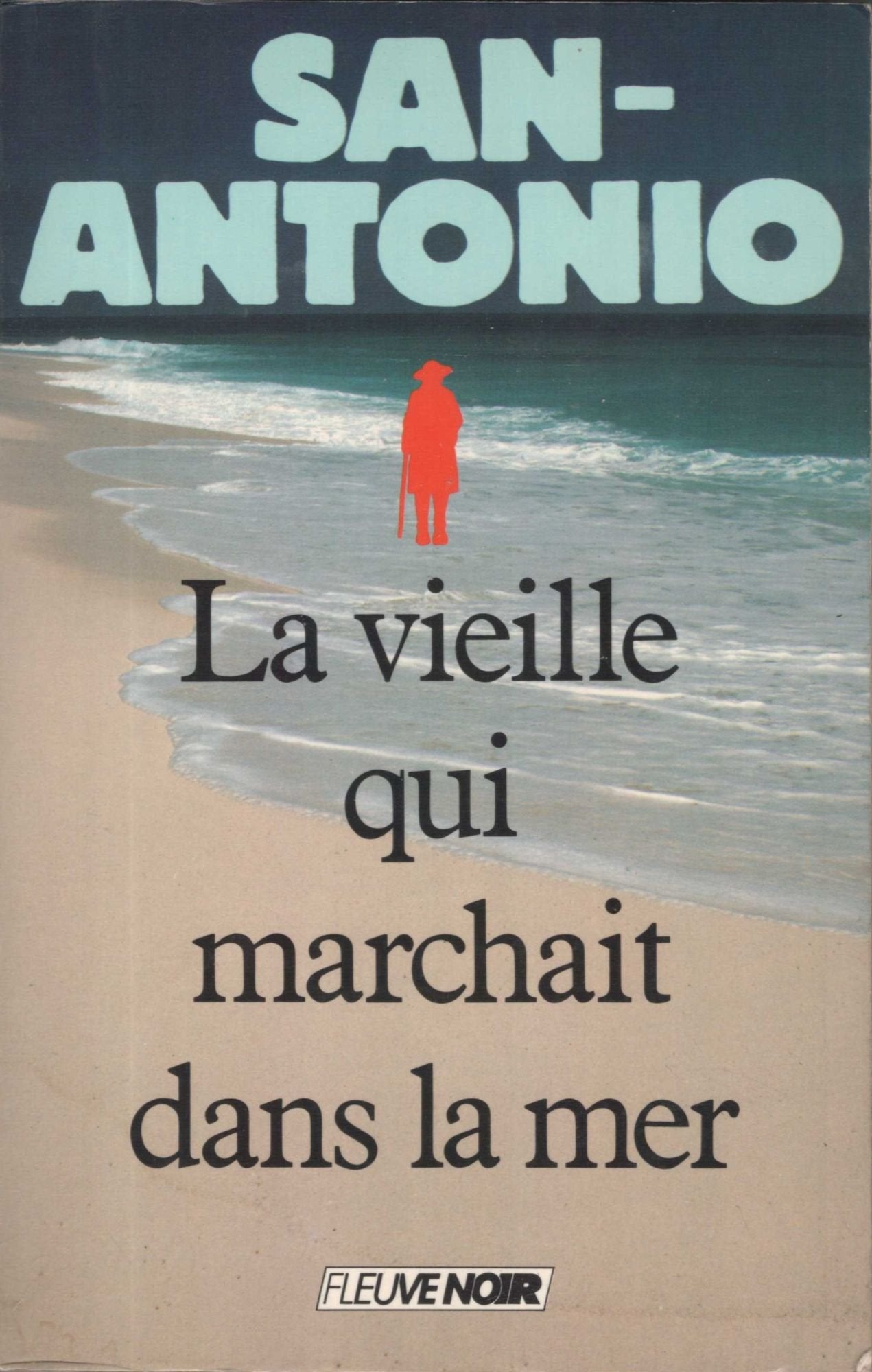Livre La vieille qui marchait dans la mer - San-Antonio (Livre d'occasion) - ISBN 2265039748