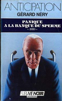 Livre Panique à la banque su sperme - Gérard Néry (Livre d'occasion) - ISBN 2265040347