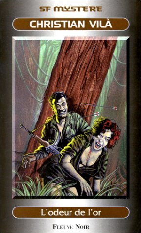Livre L'odeur de l'or - Christian Vilà (Livre d'occasion) - ISBN 2265053554