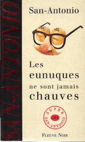 Livre Les eunuques ne sont jamais chauves (San-Antonio) (Livre d'occasion) - ISBN 226505531X