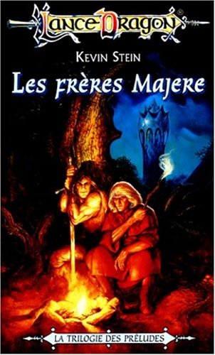 Lance Dragon : La trilogie des préludes # 9 : Les frères Majere - Kevin Stein